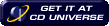 Image of 'Get it at CD Universe' button